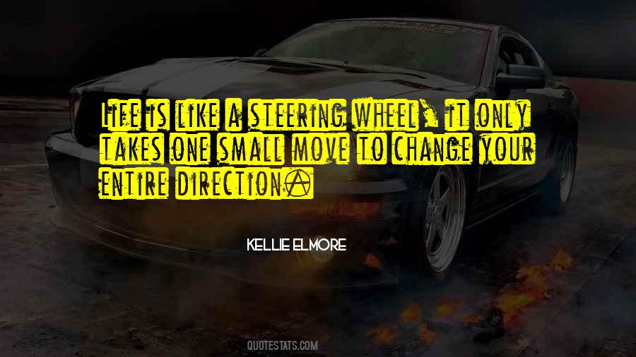 Quotes About Steering #195326