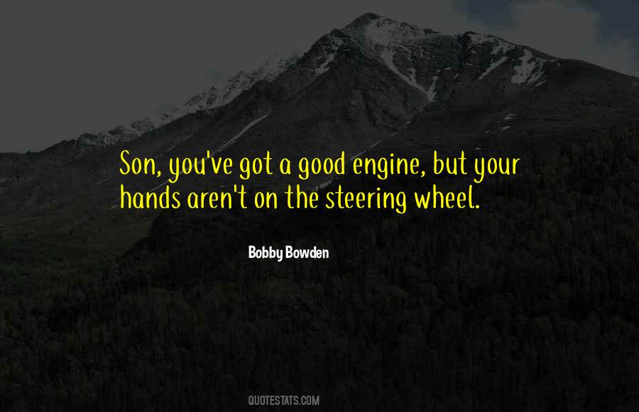 Quotes About Steering #749918