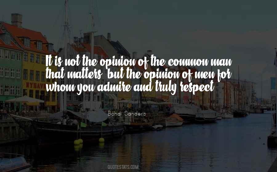 Opinion And Respect Quotes #909764