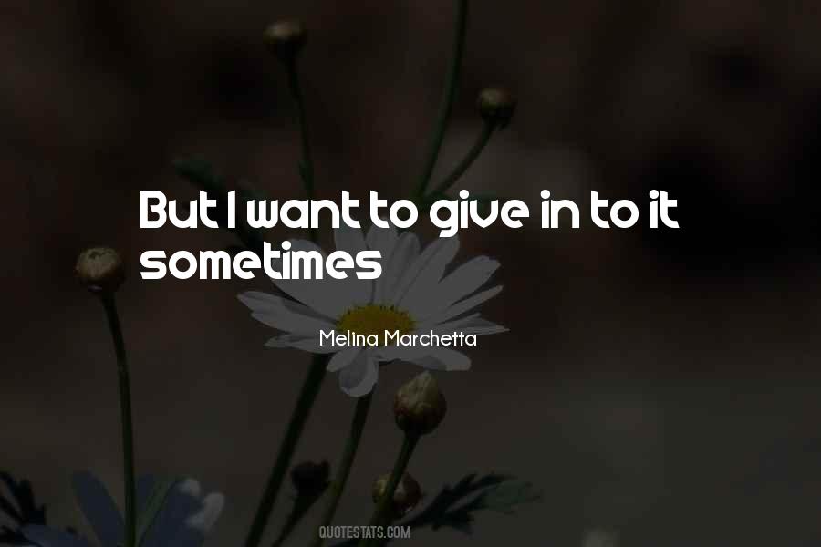 Give In Quotes #1415752