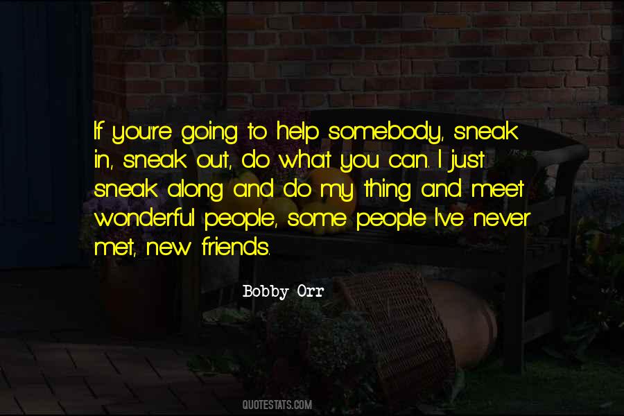 Quotes About Friends You've Never Met #1458596