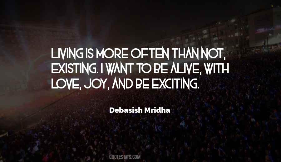 Quotes About Living Not Just Existing #898533