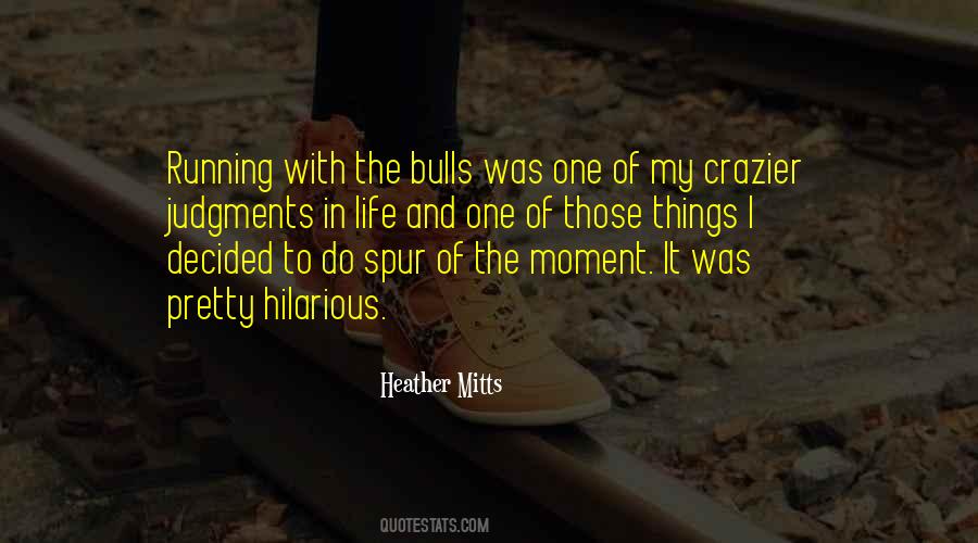 Quotes About Bulls #295317