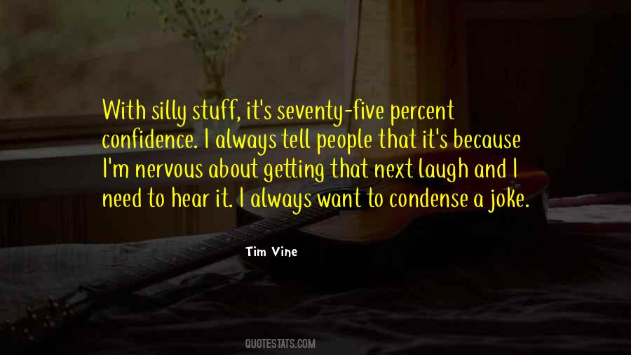 Quotes About Silly Stuff #673955
