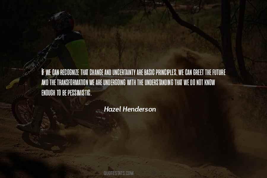 Quotes About Uncertainty #123631 Quotes About Uncertainty #123631