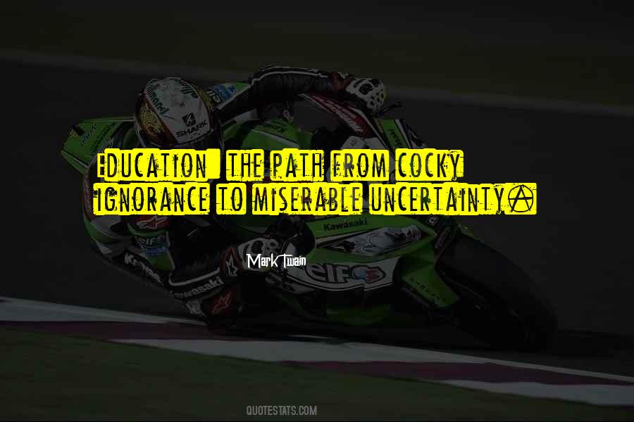 Quotes About Uncertainty #1239212