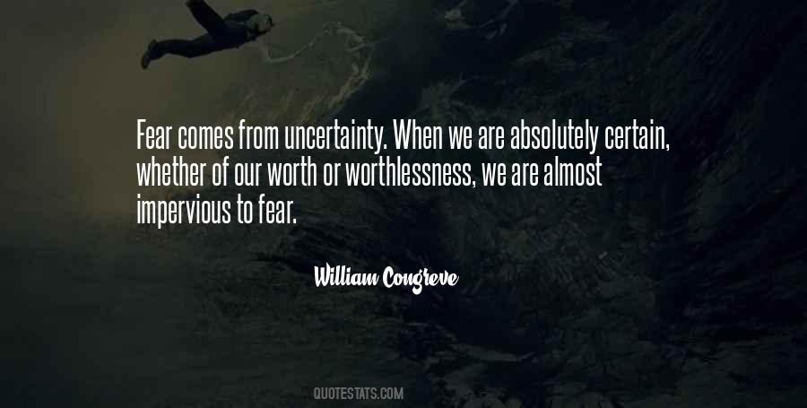 Quotes About Uncertainty #1390471