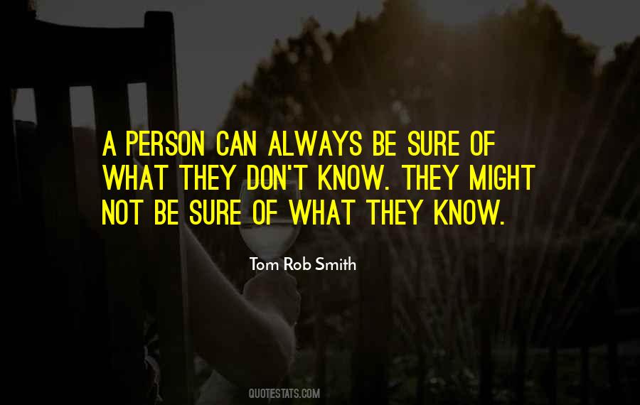 Quotes About Uncertainty #160476 Quotes About Uncertainty #160476