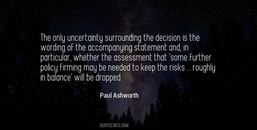 Quotes About Uncertainty #168685 Quotes About Uncertainty #168685