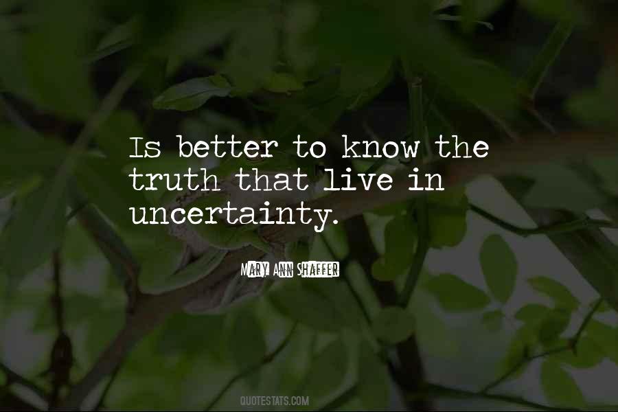 Quotes About Uncertainty #17819 Quotes About Uncertainty #17819