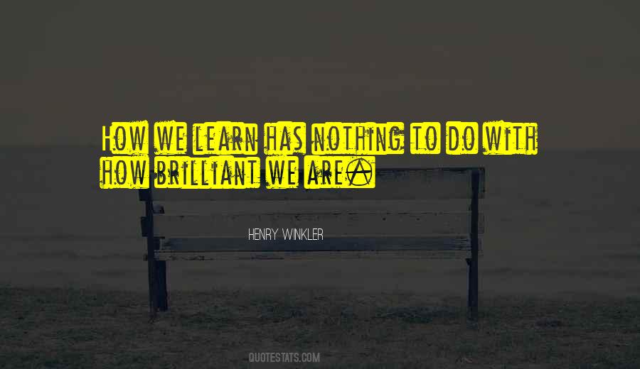 How We Learn Quotes #1522007