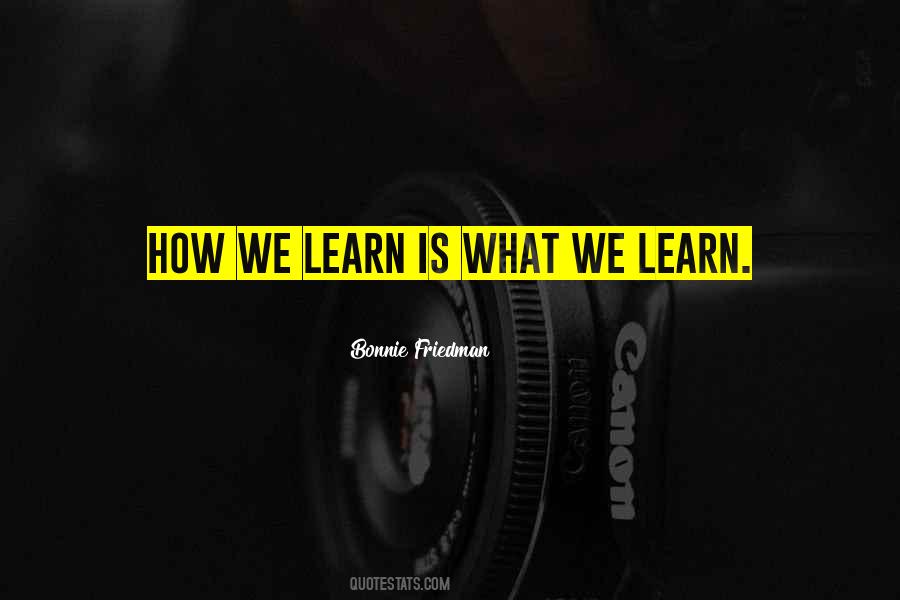 How We Learn Quotes #405789