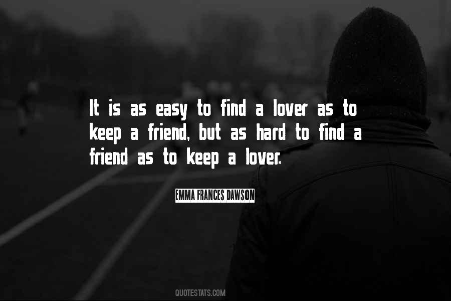 Quotes About More Than Friends Less Than Lovers #24037