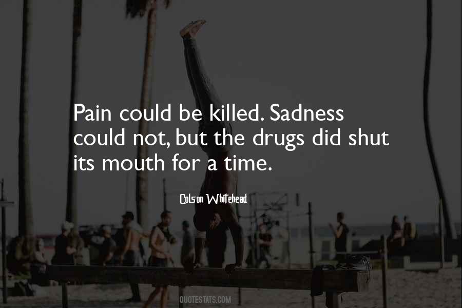 Quotes About Antidepressants #1546185