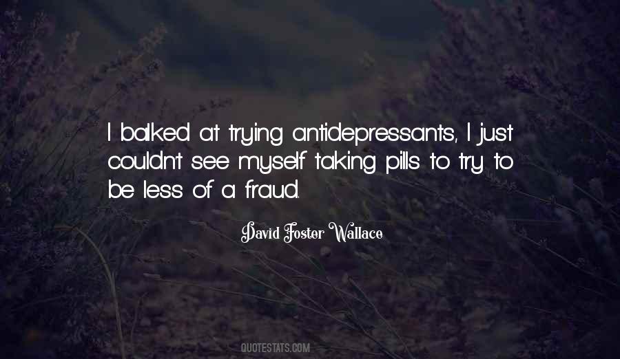 Quotes About Antidepressants #379649