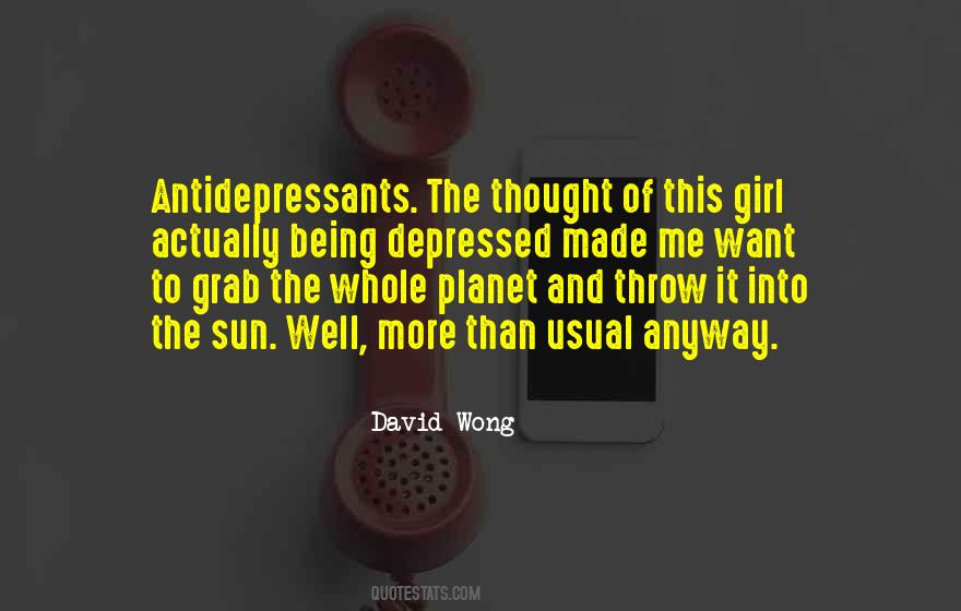 Quotes About Antidepressants #519796