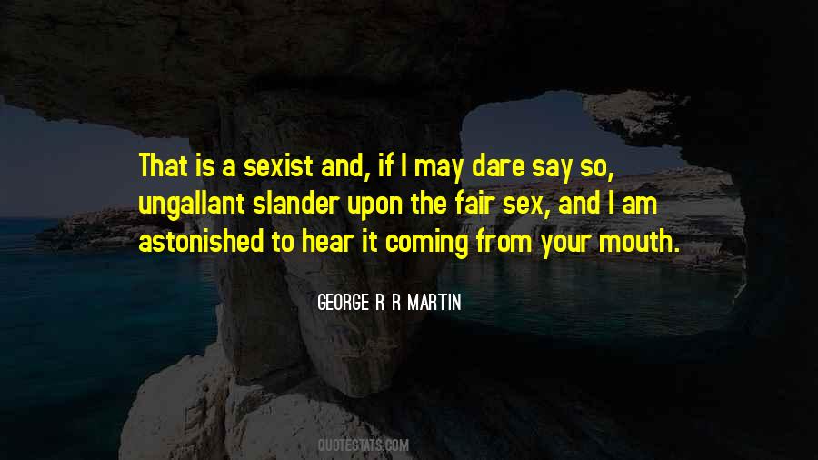 Quotes About Sexist #568945