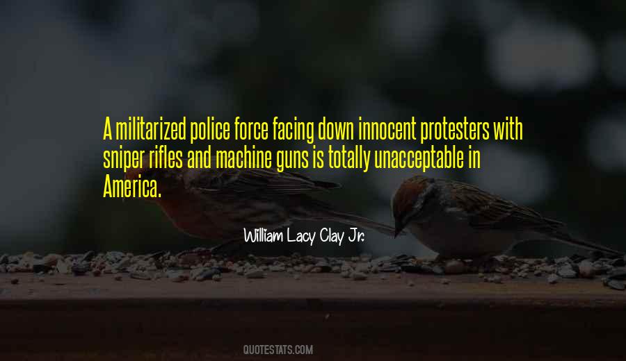 Quotes About Militarized Police #1537392