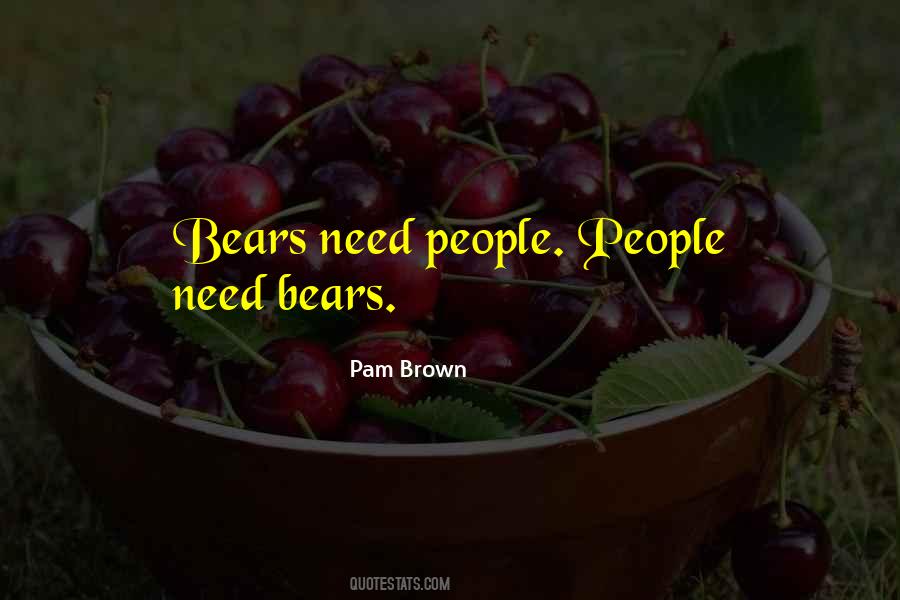 Quotes About Brown Bears #1001163