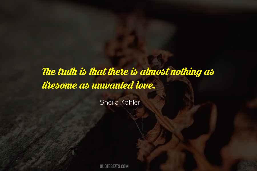 Quotes About Unwanted Love #321038
