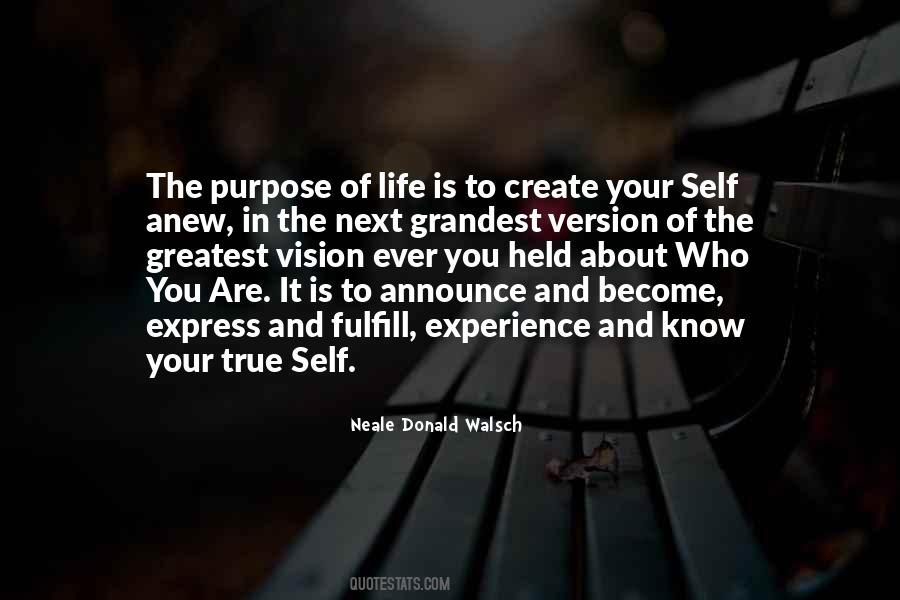 Your Purpose In Life Quotes #246195