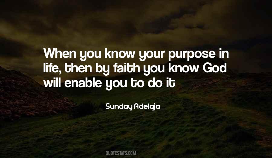 Your Purpose In Life Quotes #723029