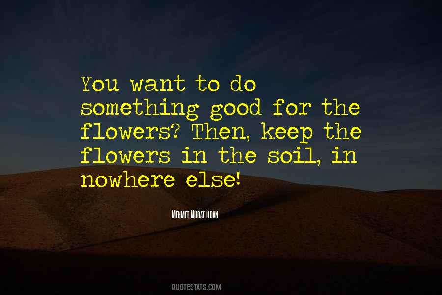 Quotes About Good Soil #1427802