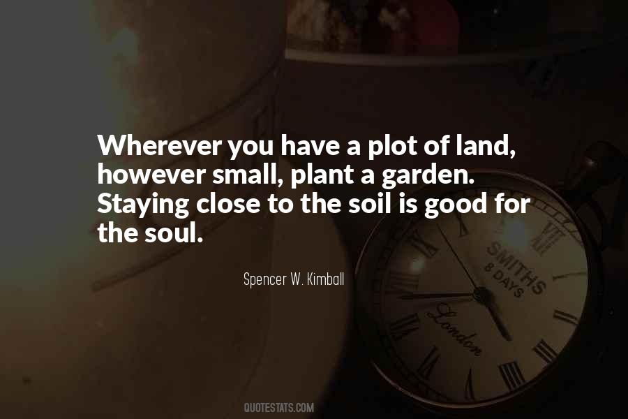 Quotes About Good Soil #590639