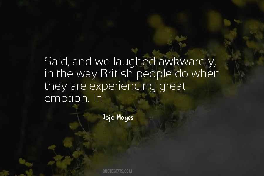 We Laughed Quotes #957997