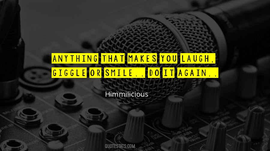 Quotes About Makes You Smile #1180330