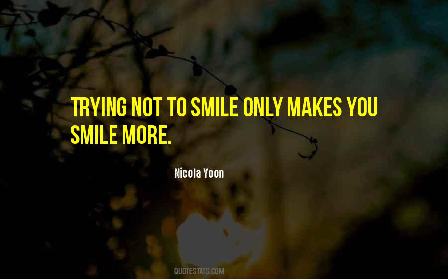 Quotes About Makes You Smile #397092