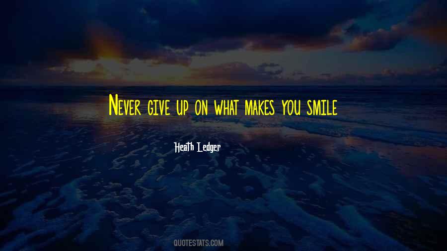 Quotes About Makes You Smile #47418