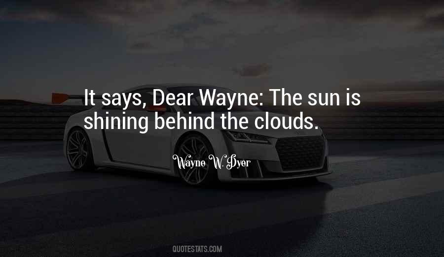 Behind The Clouds Quotes #1146209