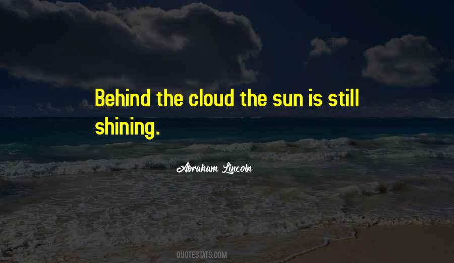 Behind The Clouds Quotes #219440