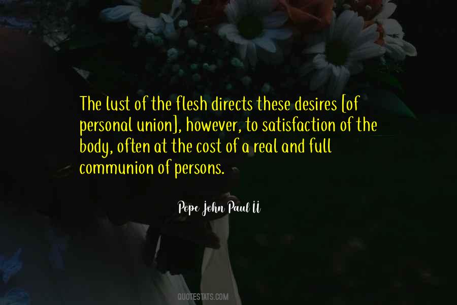 Quotes About Desires Of The Flesh #1158206