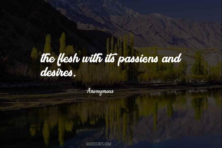 Quotes About Desires Of The Flesh #1554355