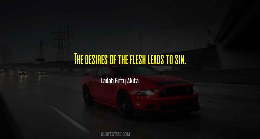 Quotes About Desires Of The Flesh #1639382