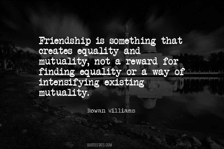Quotes About Mutuality #747404