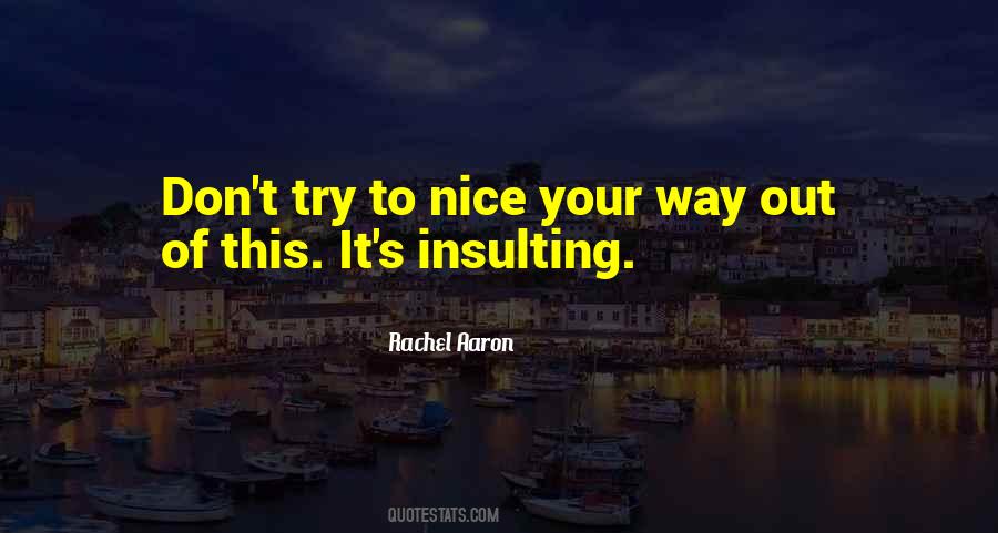 Quotes About Someone Insulting You #236323