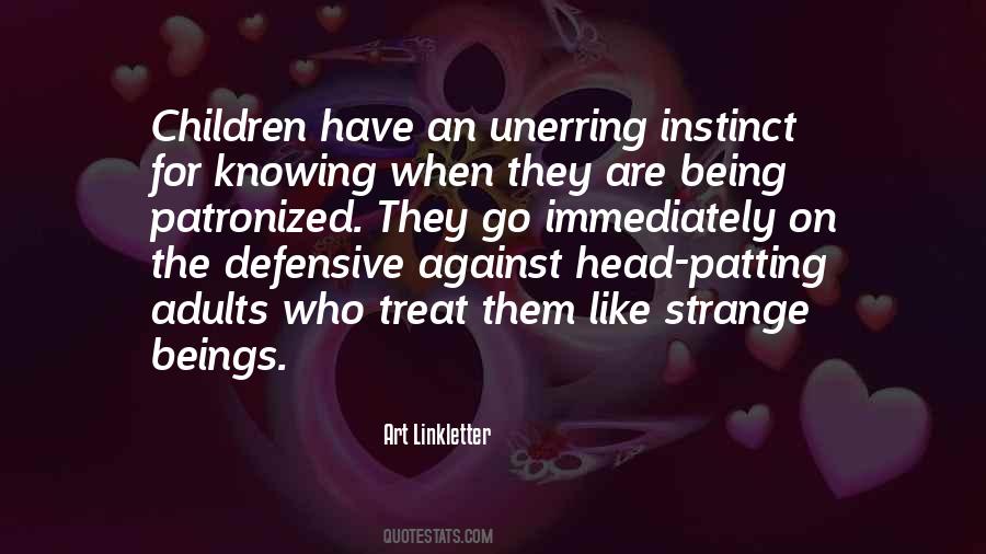 Quotes About Being Patronized #1203970