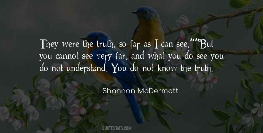 Quotes About Know The Truth #1179634