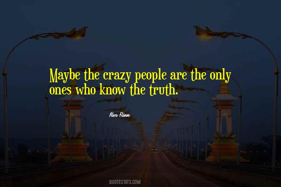 Quotes About Know The Truth #1827391