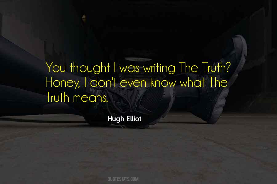 Quotes About Know The Truth #36227 Quotes About Know The Truth #36227