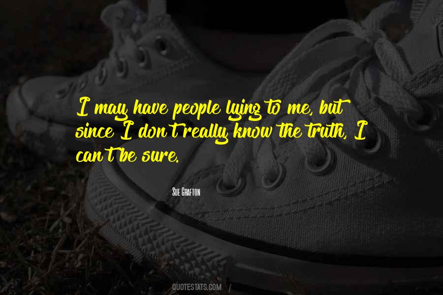 Quotes About Know The Truth #64597 Quotes About Know The Truth #64597