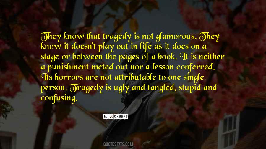 Quotes About Tragedy In Life #459192