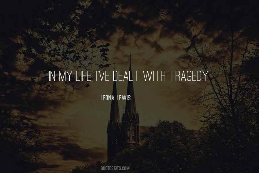 Quotes About Tragedy In Life #573821