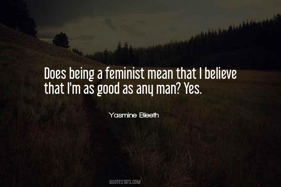 Quotes About Being A Good Man #469573