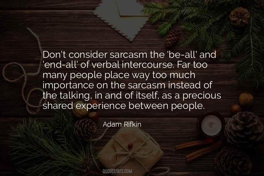 Quotes About Sarcasm #1416541