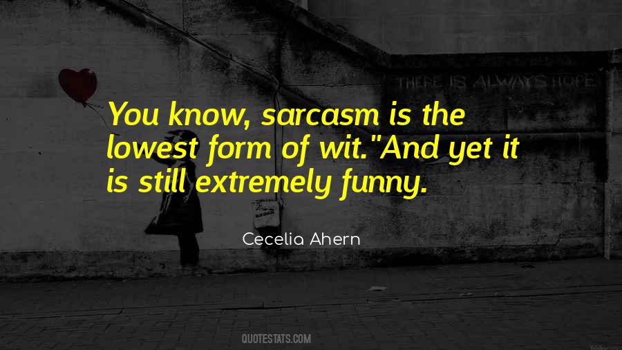 Quotes About Sarcasm #874770