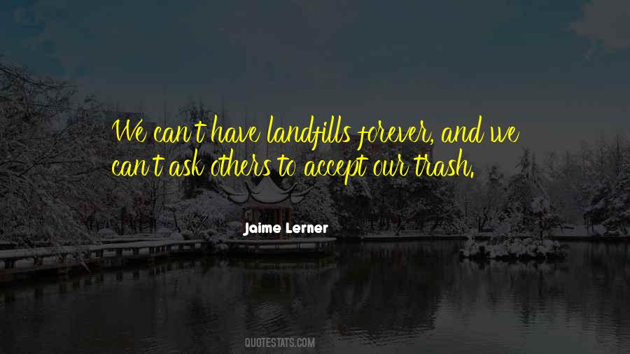 Quotes About Landfills #887771